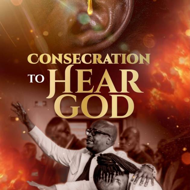 Consencration To Hear God