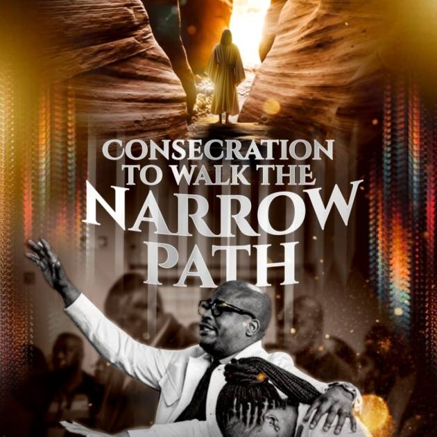 Consecration to walk the Narrow Path